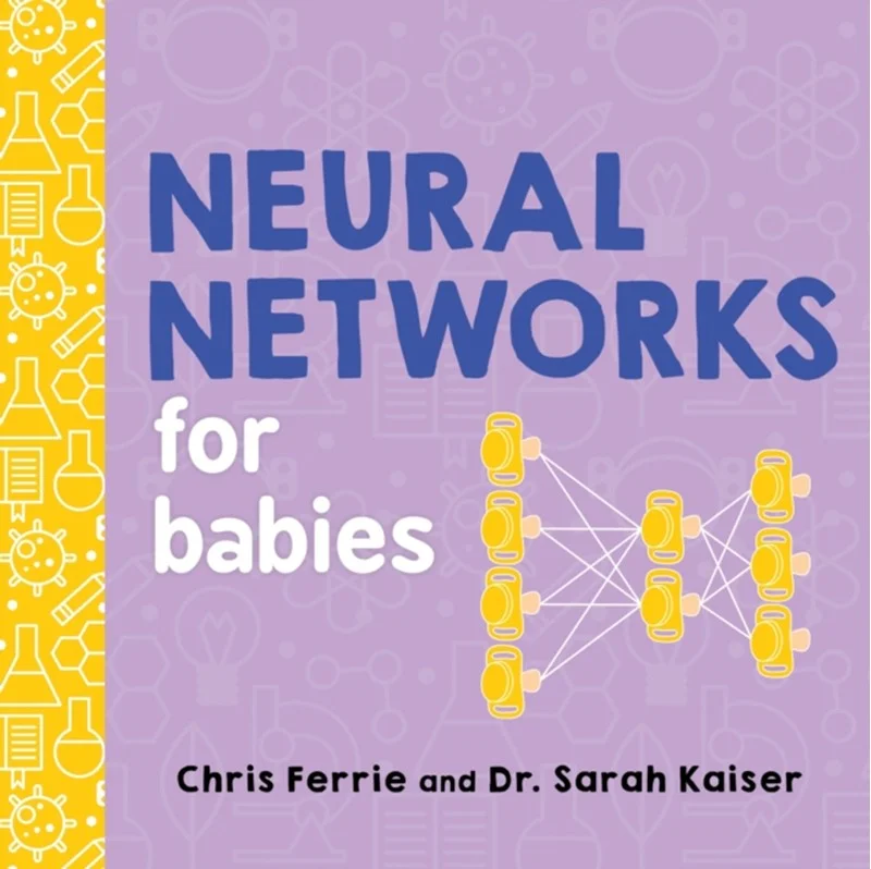 Neural Networks For Babies - Baby - 9781492671206