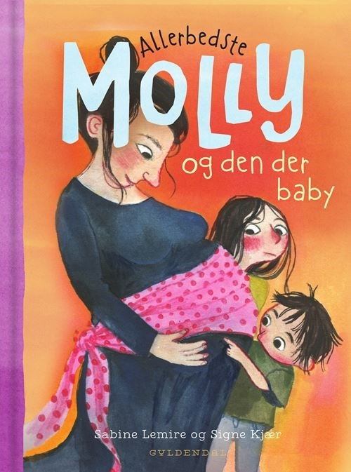 Allerbedste Molly Allerbedste Molly Den Der Baby - Gyldendal Baby  - 9788702411911